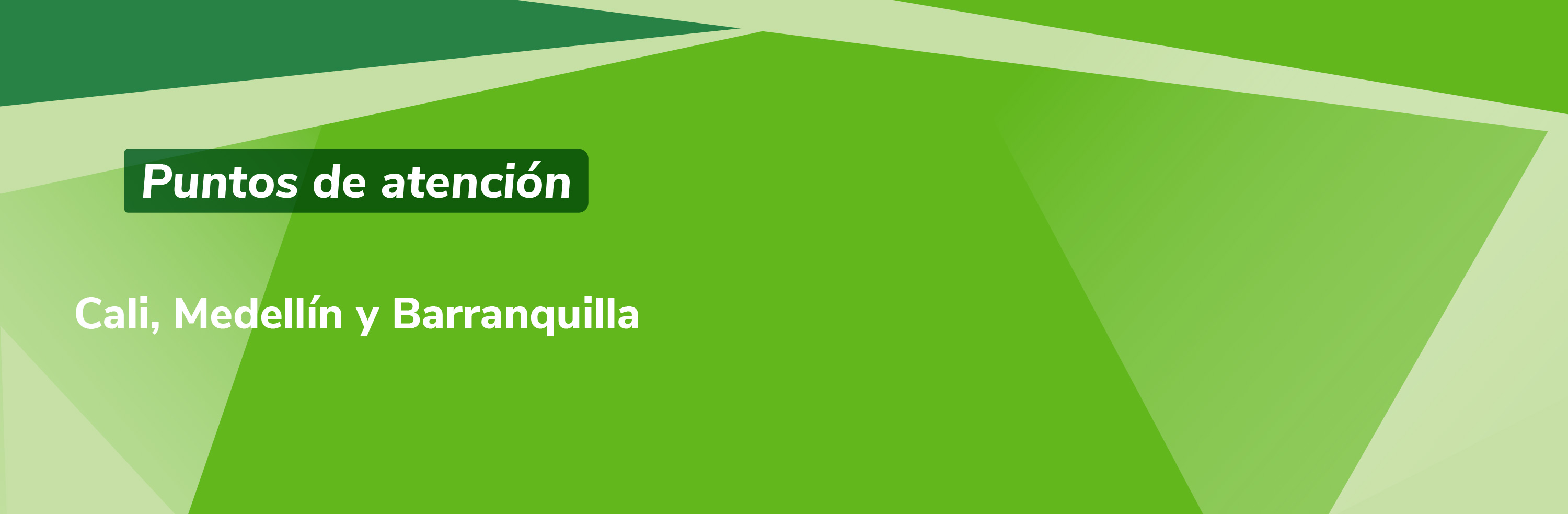 Reapertura puntos presenciales Cali, Medellín y Barranquilla