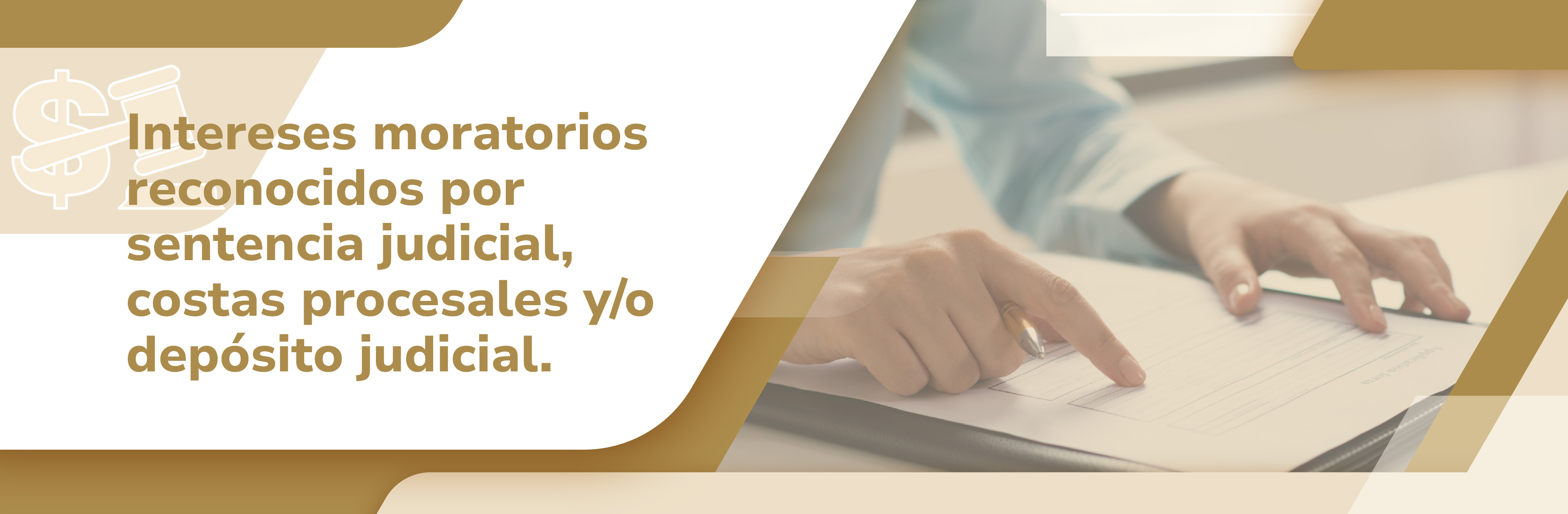 Intereses moratorios reconocidos por sentencia judicial, costas procesales y/o depósito judicial